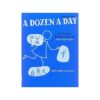 A Dozen A Day Book 1: Primary
