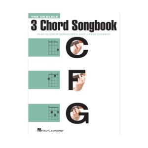The Ukulele 3 Chords Songbook