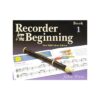 Recorder from the Beginning Pupil's Book 1